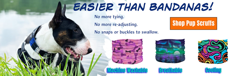 Pup Scruffs are easier than bandanas