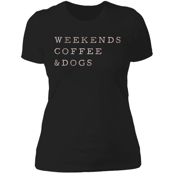 Weekends, Coffee & Dogs ladies tshirt