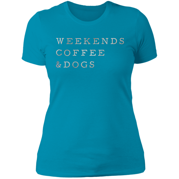 Weekends, Coffee & Dogs ladies tshirt