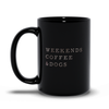 weekends coffee dogs mug