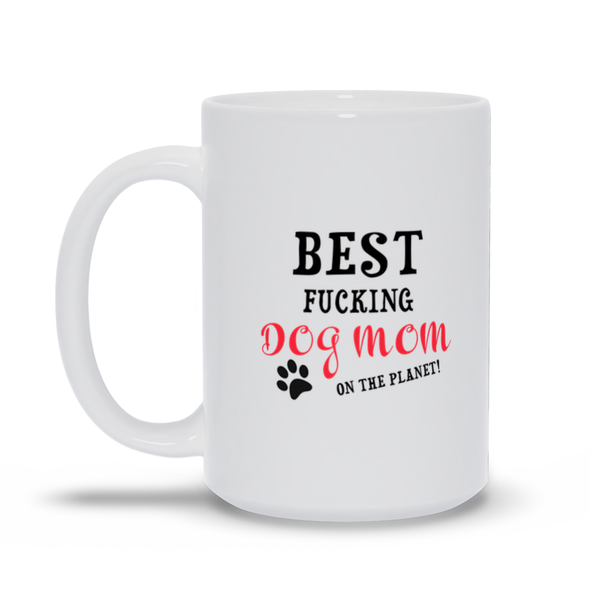 best fucking dog mom coffee mug
